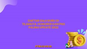 Daftar Gaji Guru di Tilamuta  Honorer dan PNS Paling Update 2022