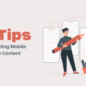 Creating Mobile-Friendly Content