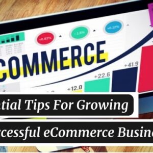 E-commerce Growth Tips