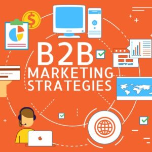 Creating B2B Marketing Campaigns