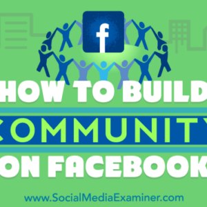 Building a Community on Facebook